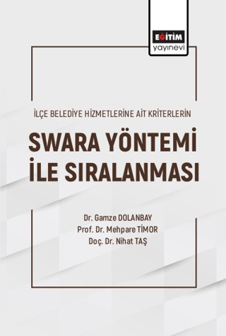 Swara Yöntemi ile Sıralanması - İlçe Belediye Hizmetlerine Ait Kriterl