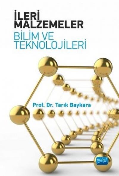 İleri Malzemeler - Bilim ve Teknolojileri Tarık Baykara