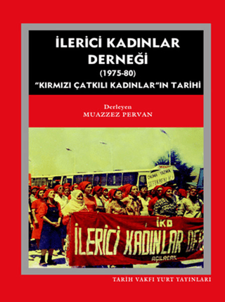 İlerici Kadınlar Derneği 1975-1980 %30 indirimli Muazzez Pervan