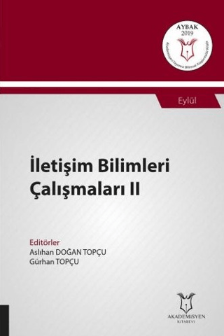 İletişim Bilimleri Çalışmaları II (AYBAK 2019 Eylül) Aslıhan Doğan Top