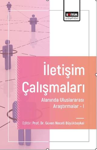 İletişim Çalışmaları Alanında Uluslararası Araştırmalar 1 Kolektif