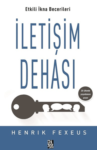 İletişim Dehası - Etkili İkna Becerileri Henrik Fexeus