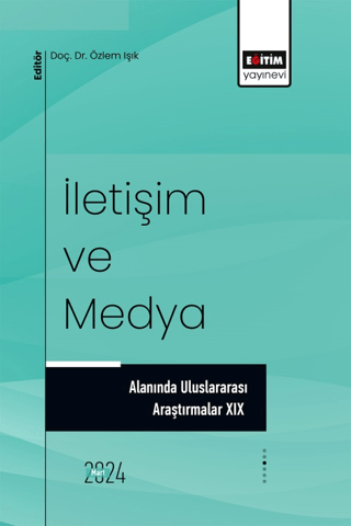 İletişim ve Medya Alanında Uluslararası Araştırmalar 19 Kolektif