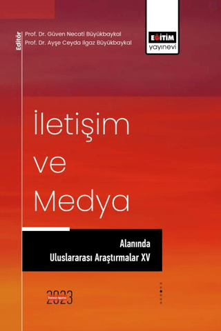 İletişim ve Medya Alanında Uluslararası Araştırmalar 15 Kolektif