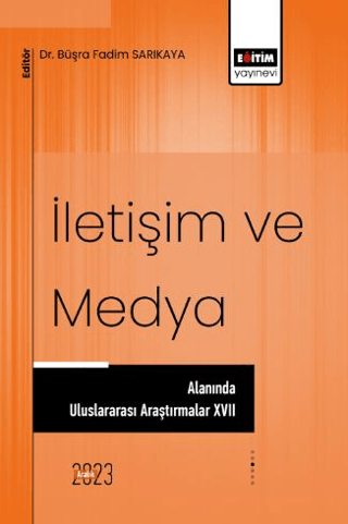 İletişim ve Medya Alanında Uluslararası Araştırmalar 17 Kolektif