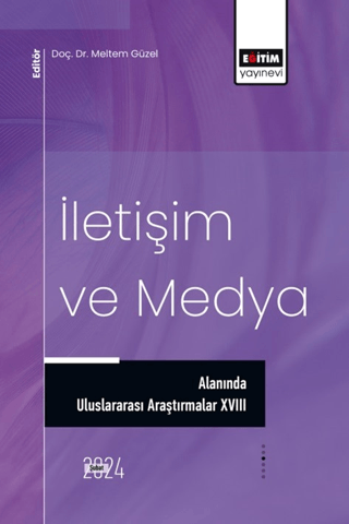 İletişim ve Medya Alanında Uluslararası Araştırmalar 18 Kolektif