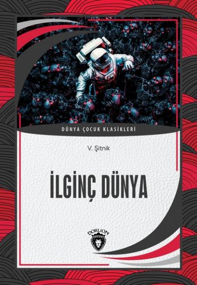 İlginç Dünya - Dünya Çocuk Klasikleri V. Şitnik