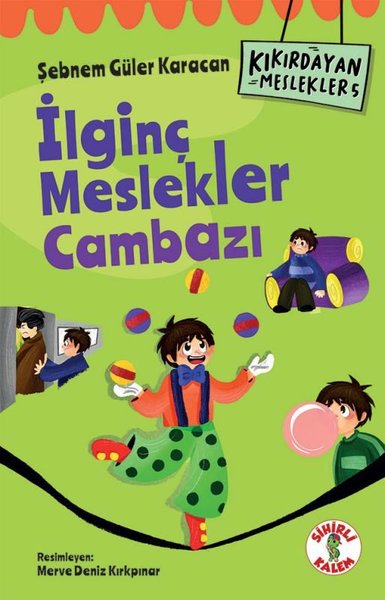 İlginç Meslekler Cambazı - Kıkırdayan Meslekler 5 Şebnem Güler Karacan