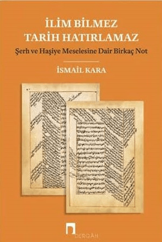 İlim Bilmez Tarih Hatırlamaz %28 indirimli İsmail Kara