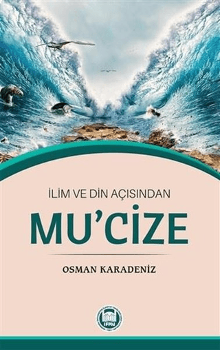 İlim ve Din Açısından Mu'cize Osman Karadeniz