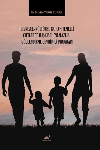 İlişkisel-kültürel Kuram Temelli Çiftlerde İlişkisel Yılmazlığı Güçlen