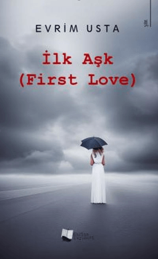 İlk Aşk (First Love) Evrim Usta