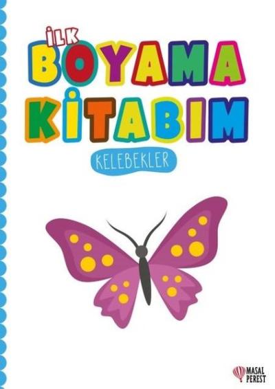 İlk Boyama Kitabım - Kelebekler Kolektif