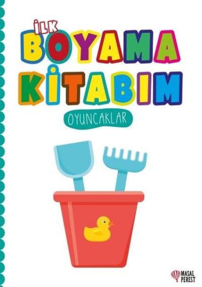 İlk Boyama Kitabım - Oyuncaklar Kolektif