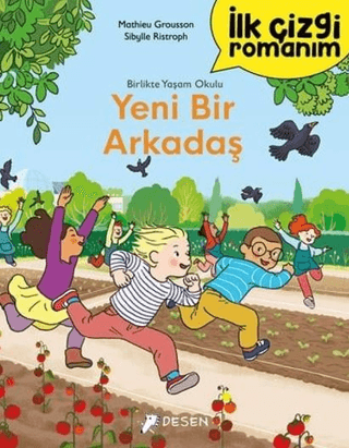 Yeni Bir Arkadaş - İlk Çizgi Romanım Mathieu Grousson