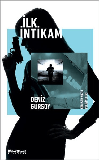 İlk İntikam Deniz Gürsoy