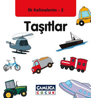 Taşıtlar - İlk Kelimelerim 2 %25 indirimli Kolektif