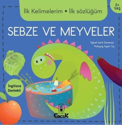 İlk Kelimelerim İlk Sözlüğüm Sebze ve Meyveler 2 + Yaş Kolektif