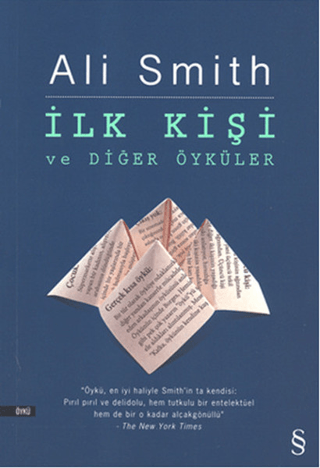 İlk Kişi ve Diğer Öyküler %30 indirimli Ali Smith