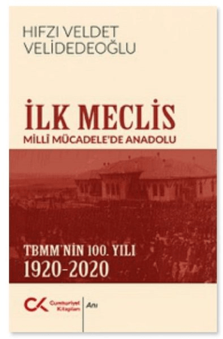 İlk Meclis Hıfzı Veldet Velidedeoğlu