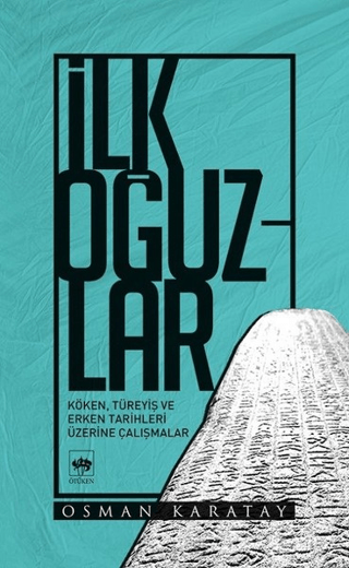 İlk Oğuzlar Osman Karatay