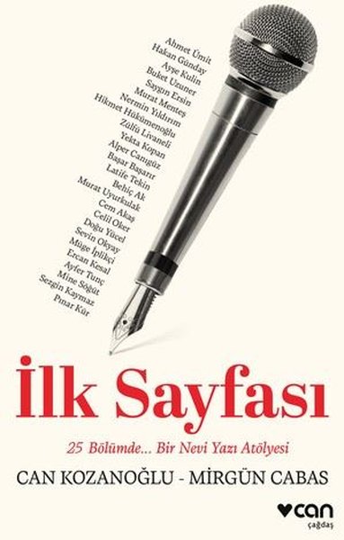 İlk Sayfası: 25 Bölümde... Bir Nevi Yazı Atölyesi Can Kozanoğlu