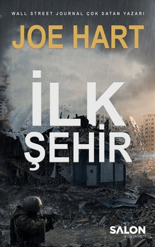 İlk Şehir - Egemenlik Üçlemesi 3. Kitap Joe Hart