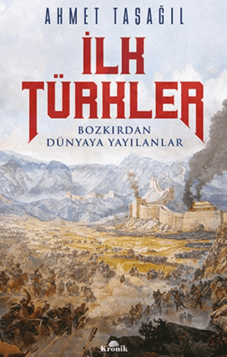 İlk Türkler Ahmet Taşağıl