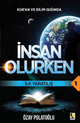 Kur'an ve Bilim Işığında İnsan Olurken Özay Polatoğlu