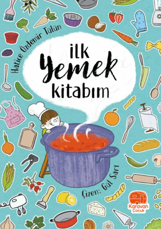 İlk Yemek Kitabım Hatice Özdemir Tülün