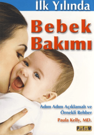 İlk Yılda Bebek Bakımı Kolektif