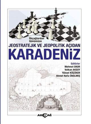 İlkçağlardan Günümüze Jeostratejik ve Jeopolitik Açıdan Karadeniz Mehm