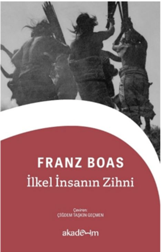 İlkel İnsanın Zihni Franz Boas