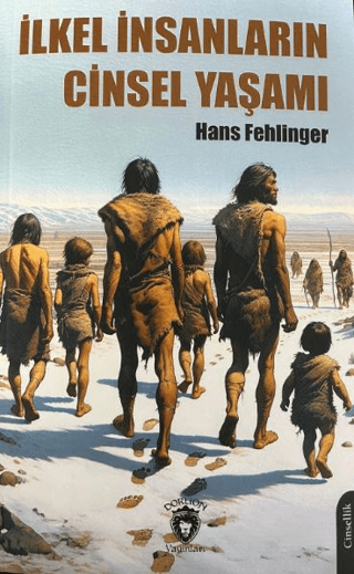 İlkel İnsanların Cinsel Yaşamı Hans Fehlinger