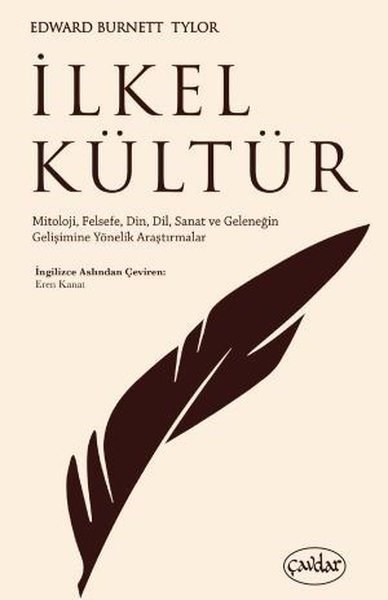 İlkel Kültür - Mitoloji, Felsefe, Din, Dil, Sanat ve Geleneğin Gelişim