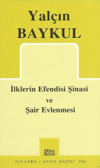 İlklerin Efendisi Şinasi ve Şair Evlenmesi Yalçın Baykul