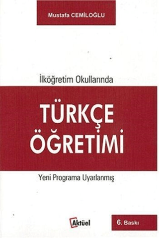 İlköğretim Okullarında Türkçe Eğitimi %10 indirimli Mustafa Cemiloğlu