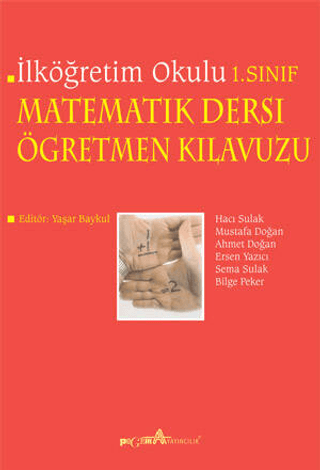 İlköğretim Okulu 1. Sınıf Matematik Dersi Öğretmen Kılavuzu Mustafa Do