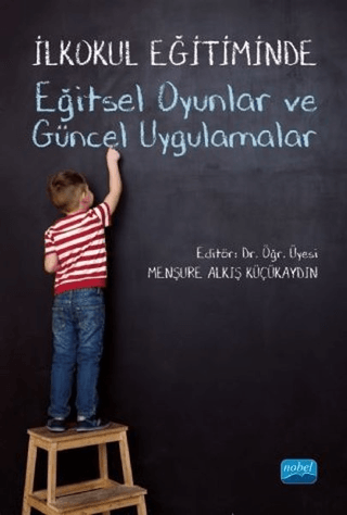 İlkokul Eğitiminde Eğitsel Oyunlar ve Güncel Uygulamalar Adem İşcan