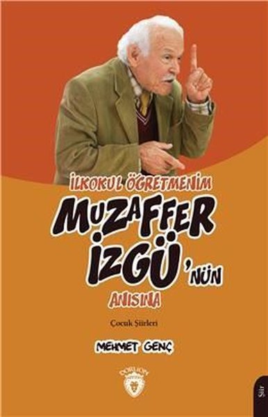 İlkokul Öğretmenim - Muzaffer İzgü'nün Anısına Mehmet Genç