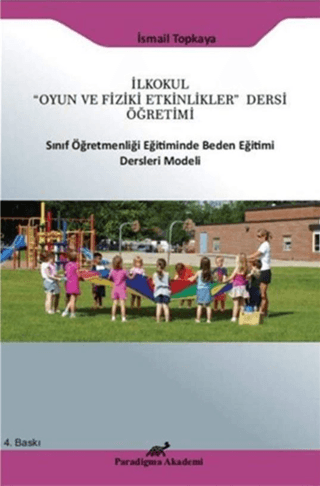 İlkokul "Oyun ve Fiziki Etkinlikler" Dersi Öğretimi Sınıf Öğretmenliği