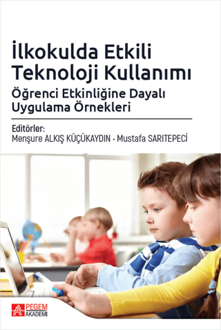 İlkokulda Etkili Teknoloji Kullanımı Mustafa Sarıtepeci