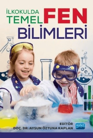 İlkokulda Temel Fen Bilimleri Aysun Öztuna Kaplan