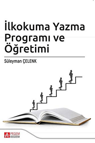 İlkokuma Yazma Programı ve Öğretimi Süleyman Çelenk