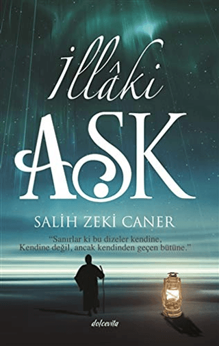 İllaki Aşk Salih Zeki Caner