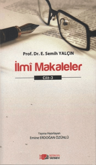 İlmi Makaleler Cilt - 3 E. Semih Yalçın