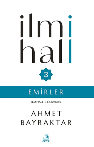 İlmihall 3 - Emirler Ahmet Bayraktar