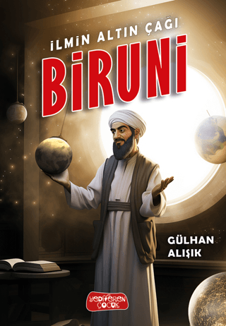 İlmin Altın Çağı Biruni Gülhan Alışık