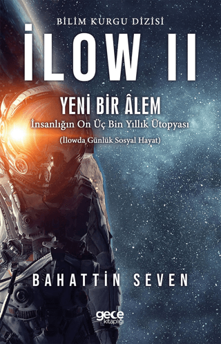 İlow 2 - Yeni Bir Alem Bahattin Seven