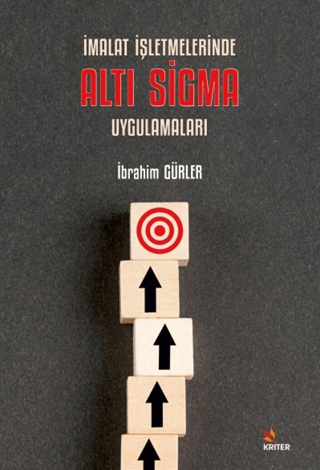 İmalat İşletmelerinde Altı Sigma Uygulamaları İbrahim Gürler